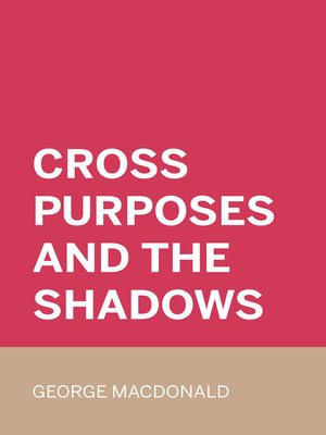 cover image of Cross Purposes and the Shadows